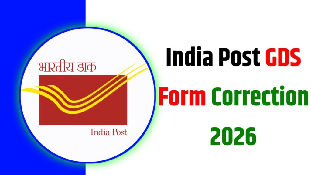 India Post GDS Form Correction 2026